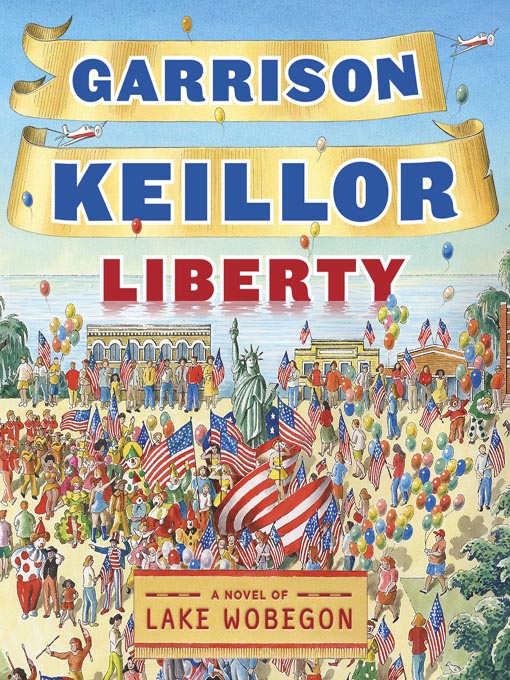Title details for Liberty by Garrison Keillor - Wait list